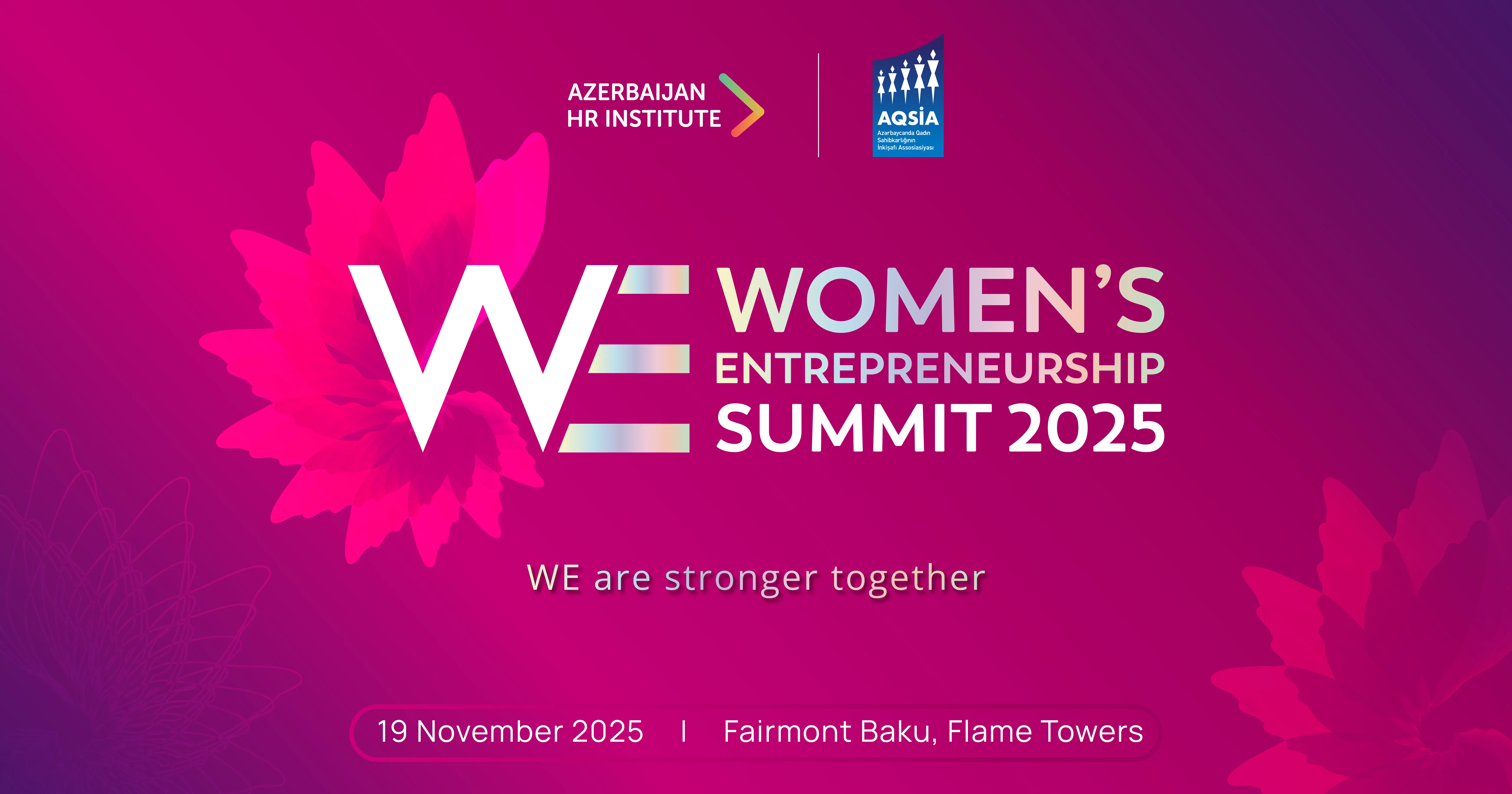Women’s Entrepreneurship Summit 2025 - We are stronger together